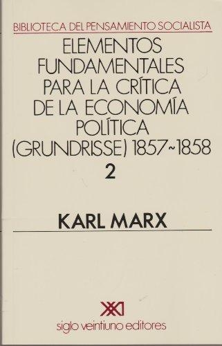 Elementos Fundamentales (Vol.2) Para La Critica De La Economia Politica