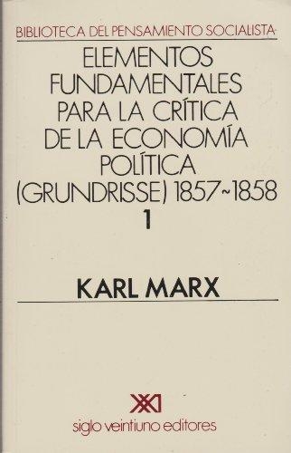 Elementos Fundamentales (Vol 1) Para La Critica De La Economia Politica