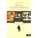Triptico Cinematografico El Discurso Narrativo Y Su Montaje. Amores Perros / 21 Gramos / Babel