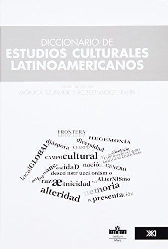 Diccionario De Estudios Culturales Latinoamericanos
