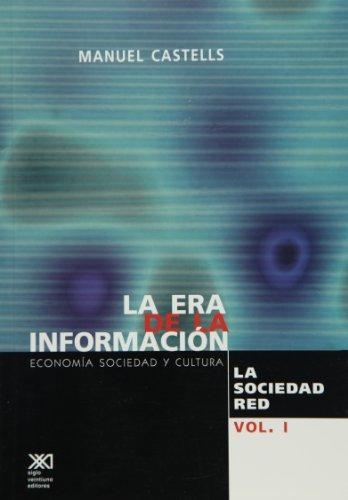 Era De La Informacion (Vol.I) La Sociedad Red, La