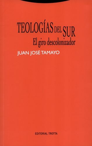 Teologias Del Sur El Giro Descolonizador