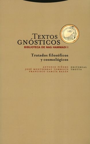 Textos Gnosticos Biblioteca De Nag Hammadi I Tratados Filosoficos Y Cosmologicos