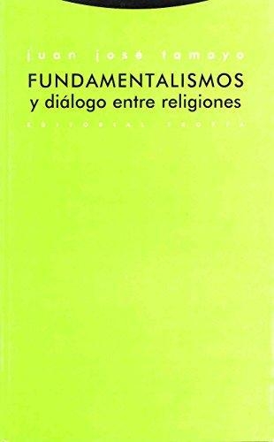 Fundamentalismos Y Dialogo Entre Religiones