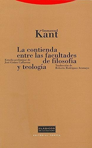 Contienda Entre Las Facultades De Filosofia Y Teologia, La