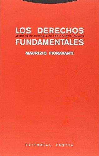 Derechos Fundamentales (7ª Ed). Apuntes De Historia De Las Constituciones, Los