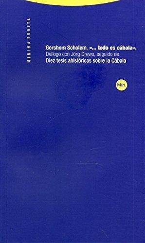 Todo Es Cabala Diez Tesis Ahistoricas Sobre La Cabala