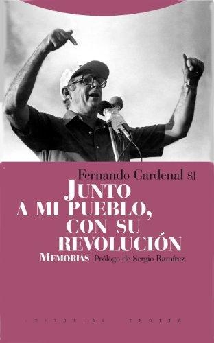 Junto A Mi Pueblo, Con Su Revolucion. Memorias
