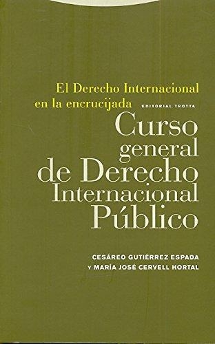 Derecho Internacional En La (3ª Ed) Encrucijada, El