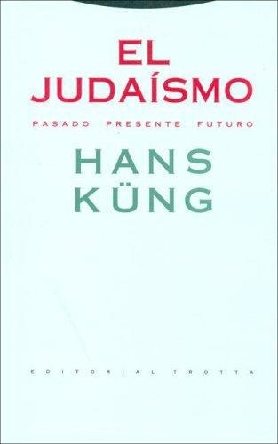 Judaismo Pasado Presente (3ª Ed) Futuro (R), El