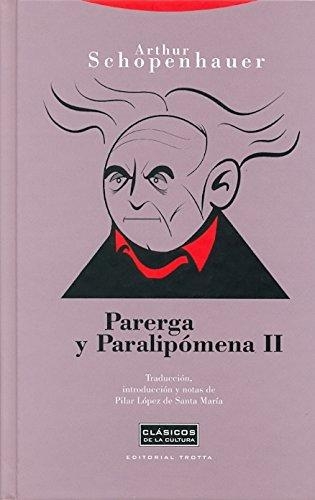 Parerga Y Paralipomena Ii