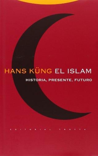 Islam (Lujo) Historia Presente Futuro, El