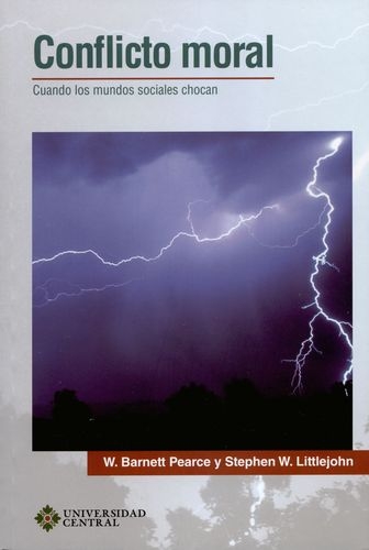 Conflicto Moral. Cuando Los Mundos Sociales Chocan