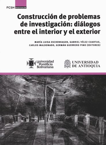 Construccion De Problemas De Investigacion Dialogos Entre El Interior Y El Exterior