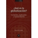 Que Es La Globalizacion (2ª Ed) Contenido Explicacion Y Representacion