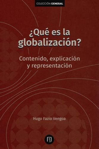 Que Es La Globalizacion (2ª Ed) Contenido Explicacion Y Representacion