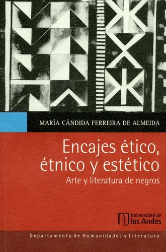 Encajes Etico Etnico Y Estetico Arte Y Literatura De Negros