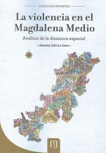 Violencia En El Magdalena Medio, La