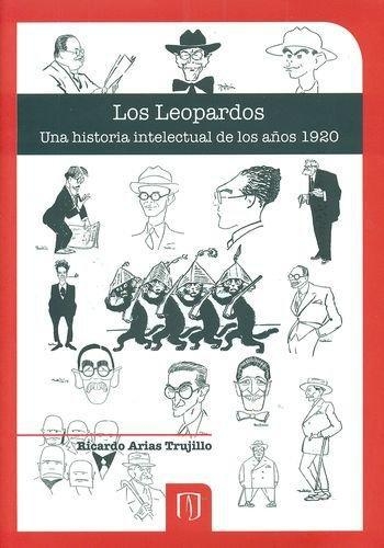 Leopardos. Una Historia Intelectual (1ª Reim) De Los Años 1920, Los