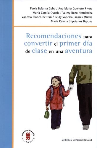 Recomendaciones Para Convertir El Primer Dia De Clase En Una Aventura