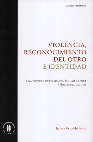 Violencia Reconocimiento Del Otro E Identidad