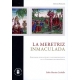 Meretriz Inmaculada. Discursos Anticatolico Y Antiprotestante En La Colombia Decimononica, La