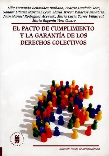 Pacto De Cumplimiento Y La Garantia De Los Derechos Colectivos, El