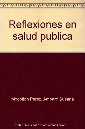 Reflexiones En Salud Publica