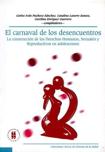 Carnaval De Los Desencuentros, El