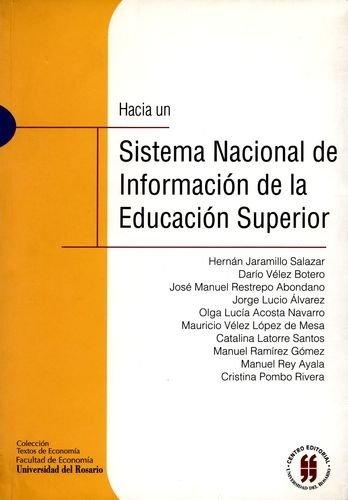 Hacia Un Sistema Nacional De Informacion De La Educacion Superior