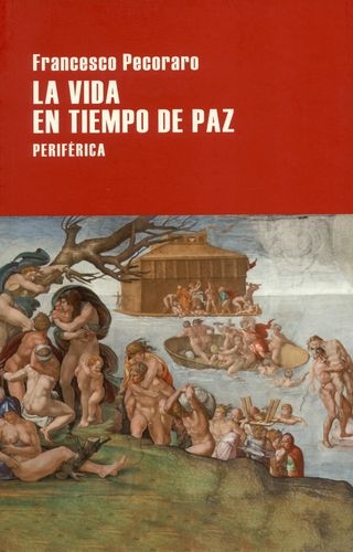 Vida En Tiempo De Paz, La