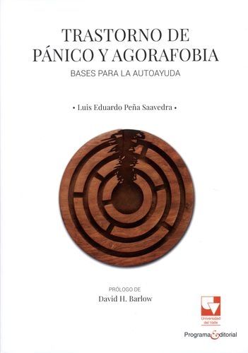 Trastorno De Panico Y Agorafobia Bases Para La Autoayuda