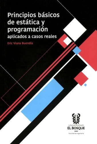 Principios Basicos De Estatica Y Programacion Aplicados A Casos Reales