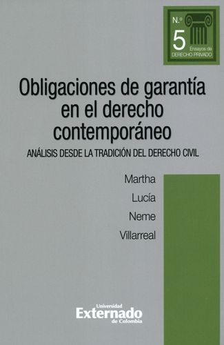Obligaciones De Garantia En El Derecho Contemporaneo Analisis Desde La Tradicion Del Derecho Civil