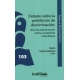 Debates Sobre La Prohibicion De Discriminacion. De La Fundamentacion Teorica Al Derecho Colombiano