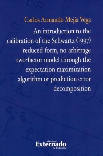 An Introduction To The Calibration Of The Schwartz (1997) Reduced-Form, No-Arbitrage Two-Factor Model Through