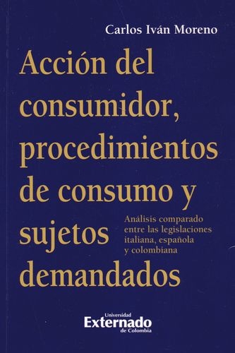 Accion Del Consumidor Procedimientos De Consumo Y Sujetos Demandados