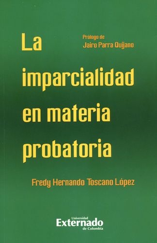 Imparcialidad En Materia Probatoria, La