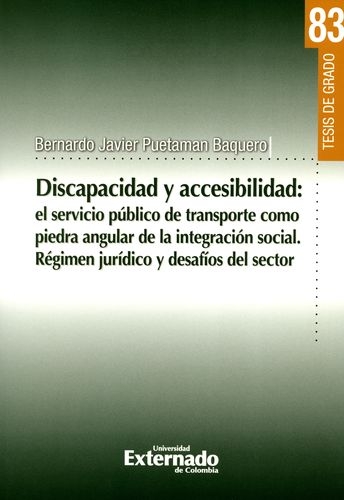 Discapacidad Y Accesibilidad El Servicio Publico De Transporte Como Piedra Angular De La Integracion Social Re
