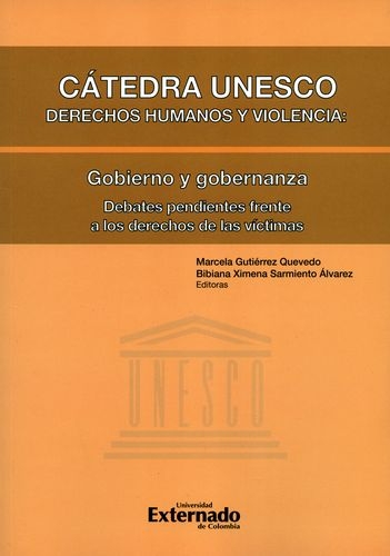 Catedra Unesco Derechos Humanos Y Violencia (Vol.2) Gobierno Y Gobernanza Debates Pendientes