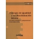 Principio De Igualdad Y No Discriminacion Laboral: Revision Normativa Y Jurisprudencial De Las Altas Cortes