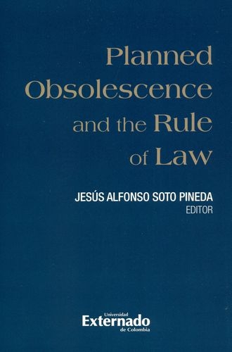 Planned Obsolescence And The Rule Of Law