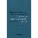 Estudios Sobre La Parte Especial Del Derecho Internacional Penal
