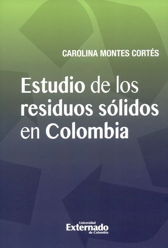 Estudio De Los Residuos Solidos En Colombia