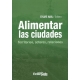 Alimentar Las Ciudades Territorios Actores Relaciones