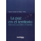 Paz En El Territorio. Poder Local Y Posconflicto En Colombia, La