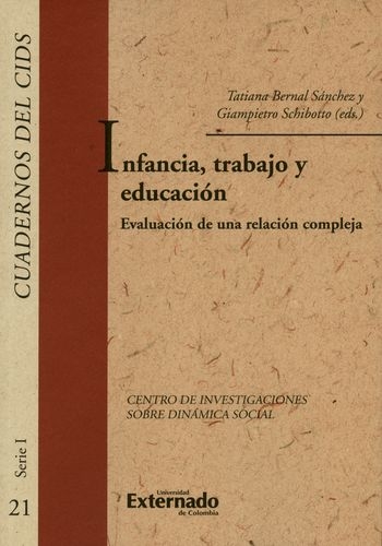 Infancia Trabajo Y Educacion. Evaluacion De Una Relacion Compleja