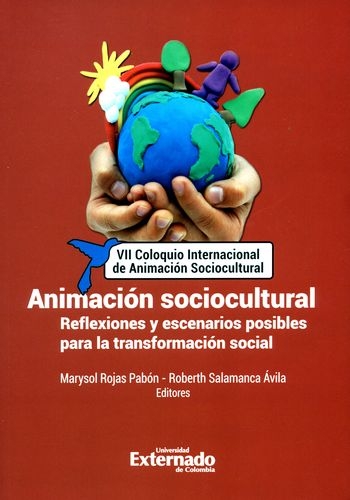 Animacion Sociocultural Reflexiones Y Escenarios Posibles Para La Transformacion Social