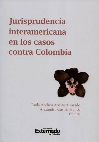 Jurisprudencia Interamericana En Los Casos Contra Colombia