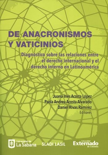 De Anacronismos Y Vaticinios. Diagnostico Sobre Las Relaciones Entre El Derecho Internacional Y El D. Interno